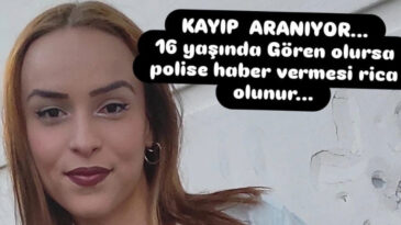 16 yaşındaki kızdan iki g&uuml;nd&uuml;r haber alınamıyor