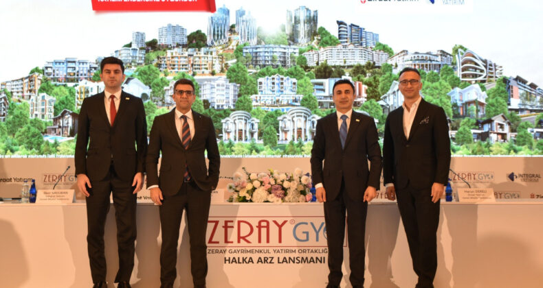Zeray GYO Halka Arz İçin Hazırlıklarını Tamamlıyor